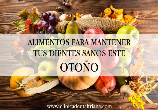Alimentos para mantener tus dientes sanos este otoño